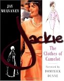 Jackie: The Clothes of Camelot