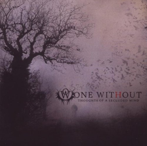 One Without - Thoughts Of A Secluded Mind - Zortam Music