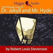 The Strange Case of Dr. Jekyll and Mr. Hyde | [Robert Louis Stevenson]