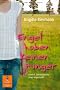 Engel haben keinen Hunger: Katrin L.: Die Geschichte einer Magersucht (Gulliver)