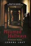 ISBN 9781491707593 product image for Haunted Hallways: 16 Sinister Stories | upcitemdb.com