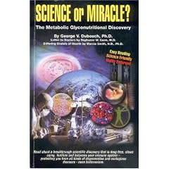 Science or Miracle?:: The Metabolic Glyconutritional Discovery