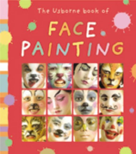 Childrens Toyshop   : Face Painting (Usborne Activity) (Usborne Activity)