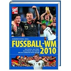 Fussball - WM 2010: Alle Spiele, alle Tore, alle Spieler, alle Fakten und die sch�nsten Fotos der WM - Sport Bild