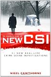 Mammoth Book of New Csi: Forensic Science in Over Thirty Real-Life Crime Scene Investigations (Mammoth Books)