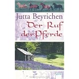 Der Ruf der Pferdevon "Jutta Beyrichen"