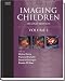 Imaging Children: 2-Volume Set, 2e