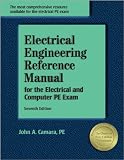 Electrical Engineering Reference Manual, for the Electrical and Computer PE Exam, 7th ed.