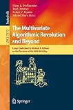 The multivariate algorithmic revolution and beyond : essays dedicated to Michael R. Fellows on the occasion of his 60th birthday