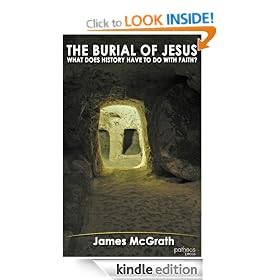 The Burial of Jesus: What Does History Have to Do with Faith?