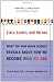 Liars, Lovers, and Heroes: What the New Brain Science Reveals About How We Become Who We Are