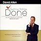 Getting Things Done: The Art of Stress-Free Productivity