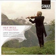 Ole Bull - A Norwegian Pioneer