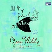 My French Whore | [Gene Wilder]