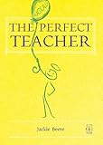 The practically perfect teacher
