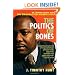 The Politics of Bones: Dr. Owens Wiwa and the Struggle for Nigeria's Oil