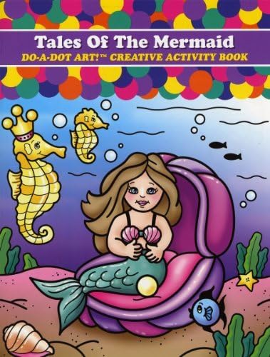 Tales of the Mermaid Do-a-Dot Creative Activity Book by Do A Dot