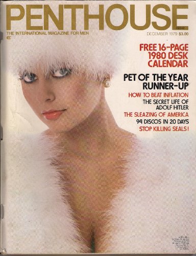 PENTHOUSE DECEMBER 1979 THE SECRET LIFE OF ADOLF HITLER 94 DISCOS IN 20 DAYS AND MORE!