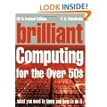 Brilliant Computing for Over-50s (Complete Idiot's Guides)