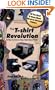 The T-Shirt Revolution: Building Your Business Using a Digital Apparel Printer
