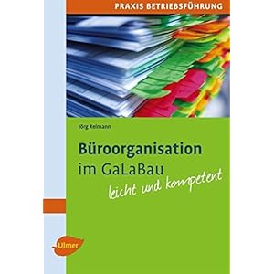 Büroorganisation im GaLaBau: Leicht und kompetent