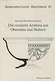 Produkt-Bild: Die verzierte Arretina aus Oberaden und Haltern
