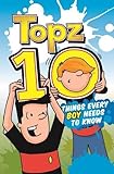 Topz 10 things every boy needs to know