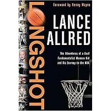 Longshot (The Adventures of a Deaf Fundamentalist Mormon Kid and His Journey to the NBA) (Hardcover)