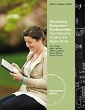 Discovering computers : fundamentals : your interactive guide to the digital world