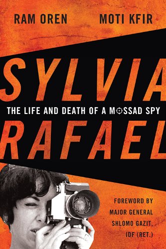 Sylvia Rafael: The Life and Death of a Mossad Spy (Foreign Military Studies)
