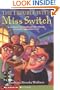 The Trouble with Miss Switch
