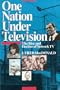 One Nation Under Television: The Rise and Decline of Network TV