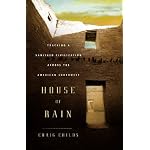 House of Rain: Tracking a Vanished Civilization Across the American Southwest book cover