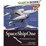 SpaceShipOne: An Illustrated History