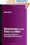 Hermeneutics and the Voice of the Other (Suny Series in Contemporary Continental Philosophy): Re-reading Gadamer's Philosophical Hermeneutics