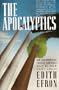 The Apocalyptics: How Environmental Politics Controls What We Know About Cancer