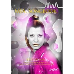 MIA. Songbook: Best Of Mia. In der exklusive Ausgabe f�r piano, vocal, guitar + drum grooves: In der exklusiven Ausgabe f�r piano, vocal, guitar + drum grooves