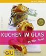 Kuchen im Glas: Just cooking (GU Just Cooking)
