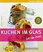  : Kuchen im Glas: Just cooking (GU Just Cooking)