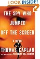The Spy Who Jumped Off the Screen: A Novel