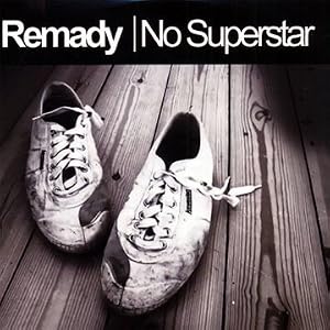 Remady No Superstar
