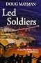Led Soldiers: The Second World War Diaries of a Royal Hussar