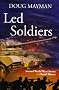 Led Soldiers: The Second World War Diaries of a Royal Hussar