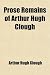 Search : Prose Remains of Arthur Hugh Clough
