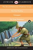 Junior Classic Book 16 (The Life and Adventures of Robinson Crusoe, The Time Machine, Kidnapped, The Three Musketeers) (Junior Classics)