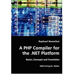 A PHP Compiler for the .NET Platform: Basics, Concepts and Translation