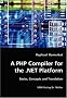 A PHP Compiler for the .NET Platform: Basics, Concepts and Translation