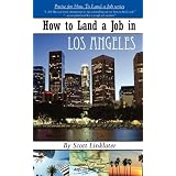 How to Land a Job in  Los Angeles