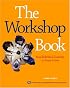The Workshop Book: From Individual Creativity to Group Action (ICA series)