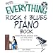 The Everything Rock & Blues Piano Book: Master Riffs, Licks, and Blues Styles from New Orleans to New York City (Everything: Sports and Hobbies)